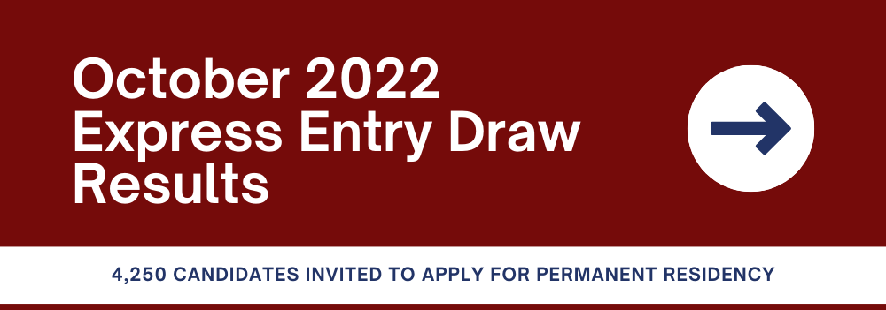 October 2022 Express Entry Draw Results